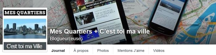 La page Facebook de Mes Quartiers, tenue conjointement avec le blogue C'est toi ma Ville: deux façons de découvrir encore plus Montréal!